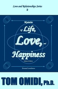 bokomslag Mysteries of Life, Love, and Happiness (Enhanced Edition)