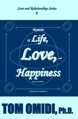 Mysteries of Life, Love, and Happiness (Enhanced Edition) 1