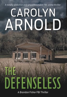 Carolyn Arnold, Carolyn, Arnold - Defenseless, Inbunden
