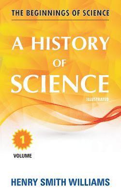 A History of Science: Volume 1 1