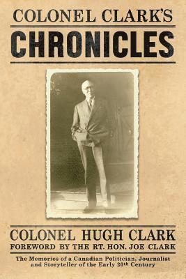 bokomslag Colonel Clark's Chronicles