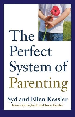 The Perfect System of Parenting 1