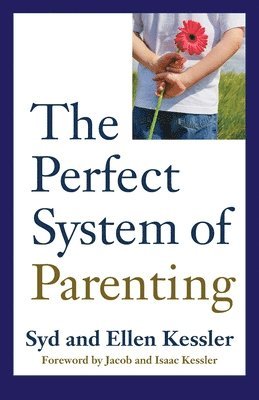 Sid Kessler, Ellen Kessler, SID KESSLER - Perfect System of Parenting, Häftad