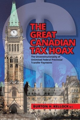 The Great Canadian Tax Hoax 1