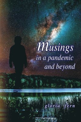 bokomslag Musings in a Pandemic and Beyond