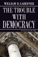 The Trouble with Democracy 1