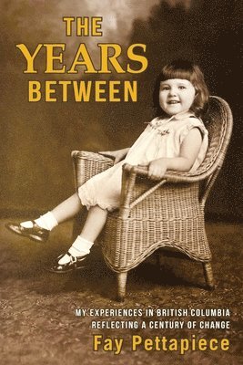 Fay Pettapiece, Eloise Lewis - Years Between, Häftad