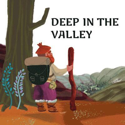 Deep In The Valley 1