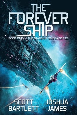 The Forever Ship 1