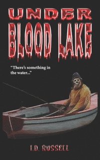 bokomslag Under Blood Lake