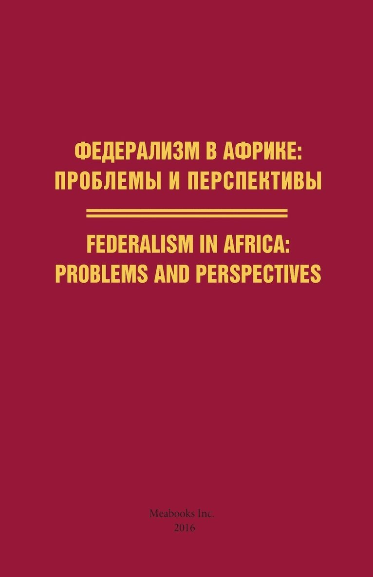 Federalism in Africa. Problems and Perspectives 1