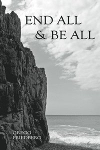 bokomslag End All & Be All