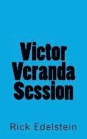 Victor Veranda Session 1