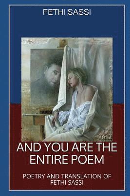 And You Are The Entire Poem 1