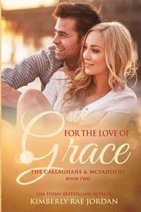 bokomslag For the Love of Grace: A Christian Romance