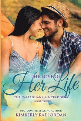 Kimberly Rae Jordan - The Love of Her Life: A Christian Romance, Häftad