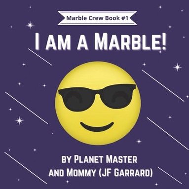 Jf Garrard, Planet Master - I am a Marble!, Häftad