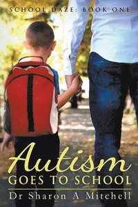 bokomslag Autism Goes to School