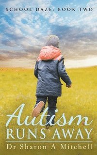 bokomslag Autism Runs Away