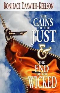 bokomslag The Gains of the Just & The End of the Wicked
