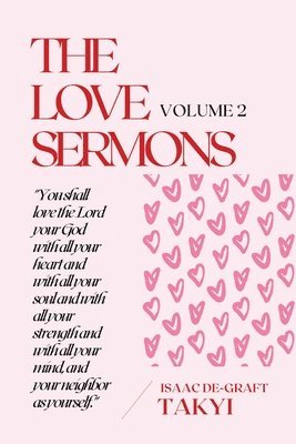 Isaac De-Graft - Love Sermons (Volume 2), Häftad