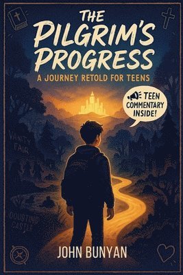 bokomslag The Pilgrim's Progress: A Journey Retold for Teens