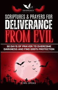 bokomslag Scriptures & Prayers for Deliverance from Evil