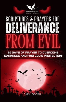 bokomslag Scriptures & Prayers for Deliverance from Evil