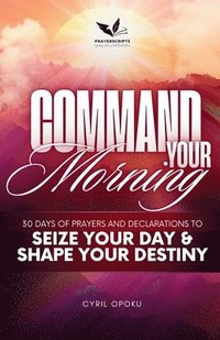 bokomslag Command Your Morning