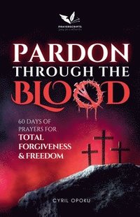 bokomslag Pardon Through the Blood