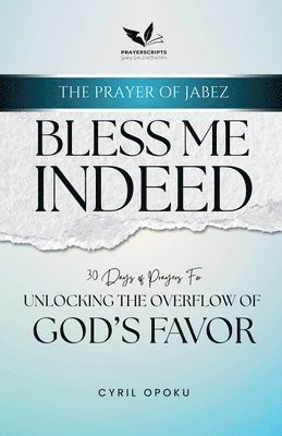 Cyril Opoku - Bless Me Indeed, Häftad