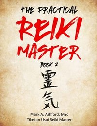 bokomslag The Practical Reiki Master - Book 2