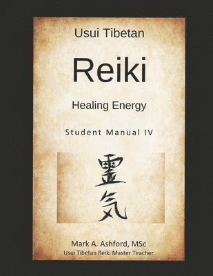 bokomslag Usui Tibetan Reiki Healing Energy Master / Teacher Student Manual