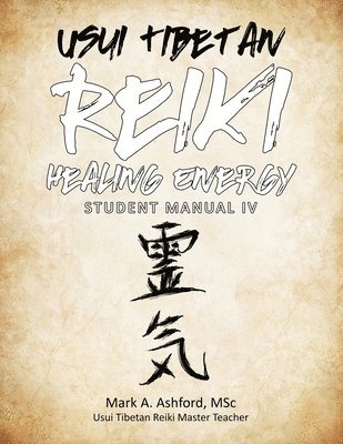 Usui Tibetan Reiki Healing Energy Master / Teacher Student Manual 1