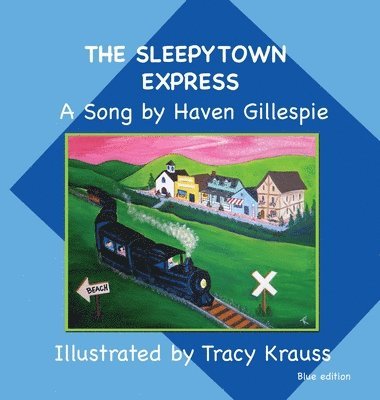 Haven Gillespie - Sleepytown Express A Song by Haven Gillespie, Inbunden