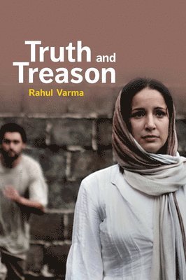 Rahul Varma - Truth and Treason, Häftad