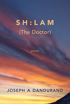 Joseph A. Dandurand - Sh: Lam (the Doctor), Häftad