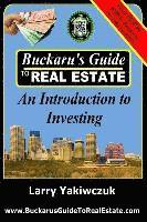 bokomslag Buckaru's Guide to Real Estate: An Introduction to Investing