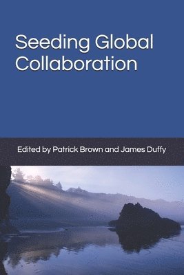 Robert Henman, Terrance Quinn - Seeding Global Collaboration, Häftad