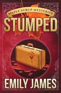 bokomslag Stumped: Maple Syrup Mysteries