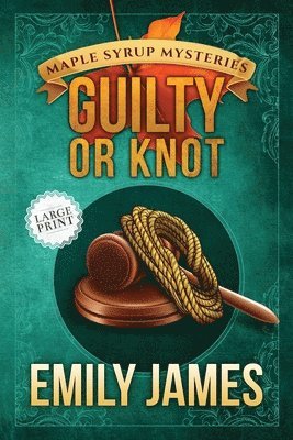 Emily James - Guilty or Knot, Häftad