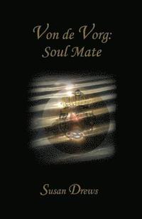 bokomslag Von De Vorg: Soul Mate
