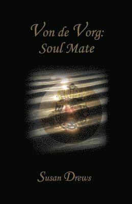 Von De Vorg: Soul Mate 1