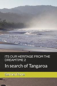 bokomslag Its Our Heritage from the Dreamtime 2: In search of Tangaroa