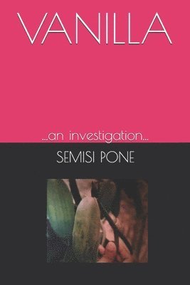 bokomslag Vanilla: ...an investigation...