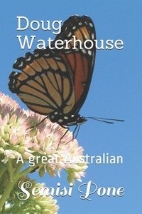 bokomslag Doug Waterhouse: A great Australian