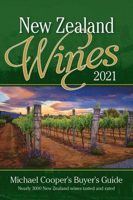 New Zealand Wines 2021: Michael Cooper's Buyer's Guide