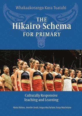 Matiu T Rātima, Jennifer P Smith, Angus H MacFarlane - Hikairo Schema for Primary, Häftad