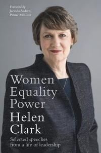 bokomslag Women, Equality, Power: Selected Speeches from a Life of Leadership