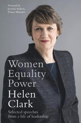 bokomslag Women, Equality, Power: Selected Speeches from a Life of Leadership